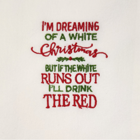 I'm dreaming of a white Christmas wine-themed Embroidered Towel