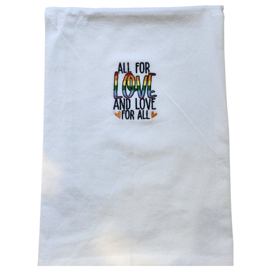 All for Love and Love for All Embroidered Towel