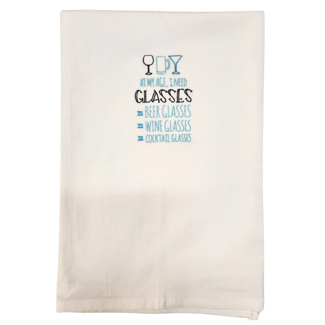 At my age I need glasses Embroidered Towel