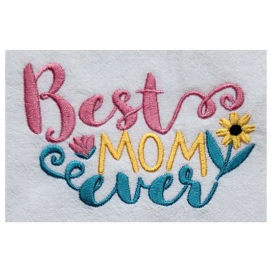 Best Mom Ever Embroidered Towel