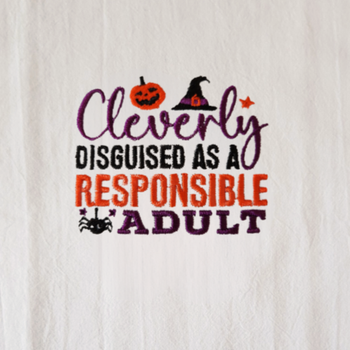 Cleverly disguised as a responsible adult Embroidered Towel