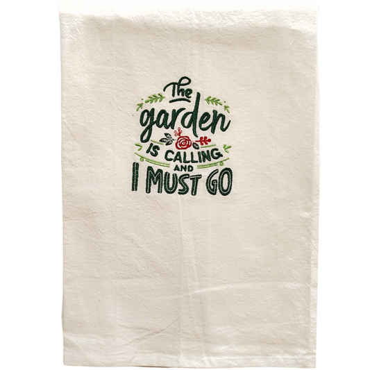 The garden is calling and I must go Embroidered Towel