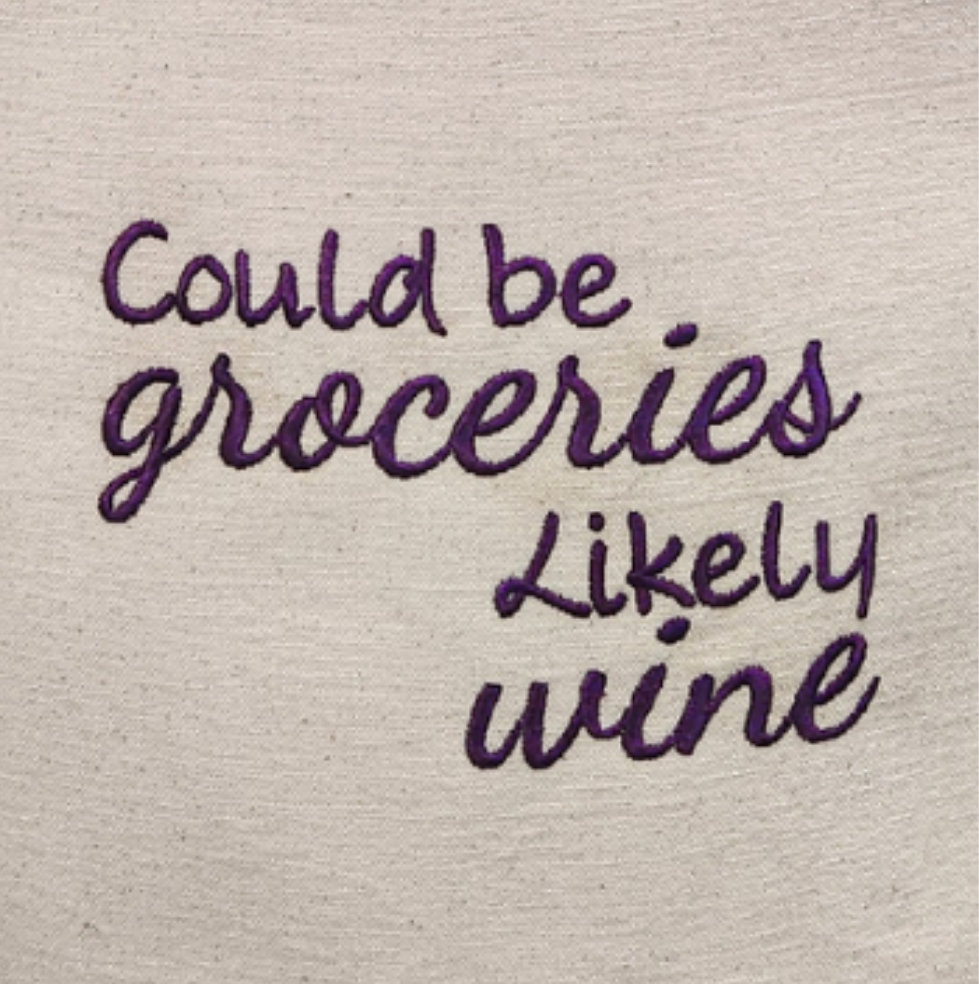 Could be groceries likely wine Tote Bag
