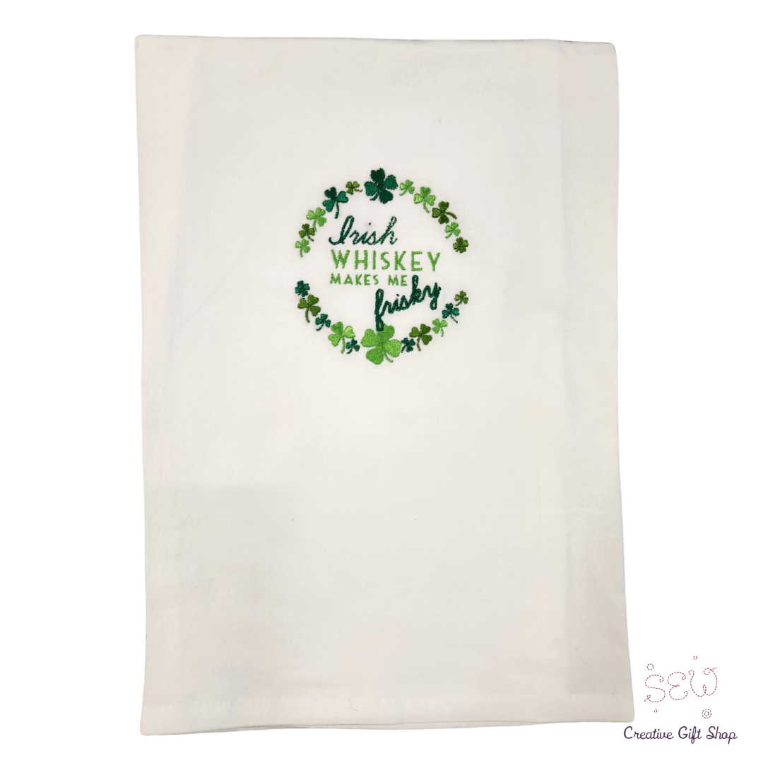 Irish whiskey makes me frisky Embroidered Towel