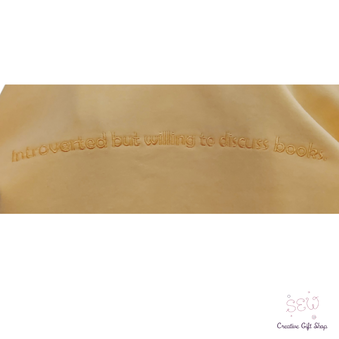 Introverted but willing to discuss books. Adult Sweatshirt