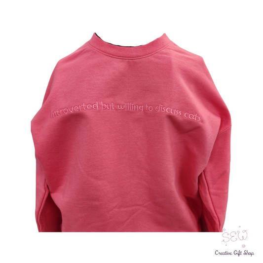 Introverted but willing to discuss cats. Adult Sweatshirt