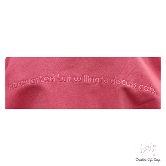 Introverted but willing to discuss cats. Adult Sweatshirt