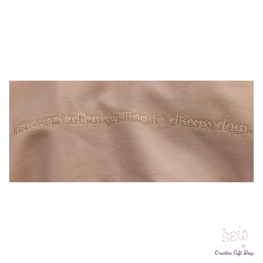 Introverted but willing to discuss dogs. Adult Sweatshirt