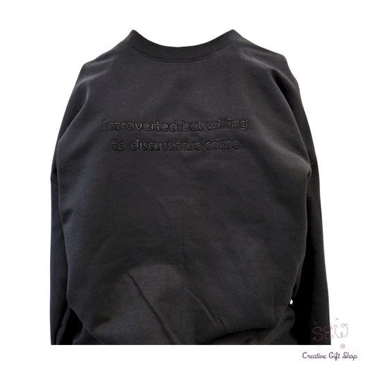 Introverted but willing to discuss true crime. Adult Sweatshirt
