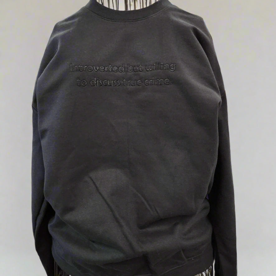 Introverted but willing to discuss ________. Customizable Adult Sweatshirt