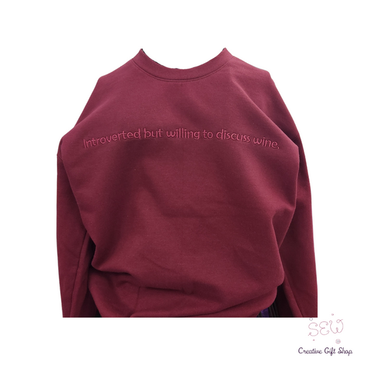Introverted but willing to discuss wine. Adult Sweatshirt