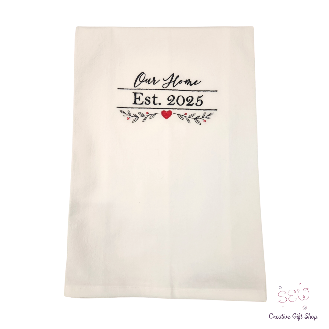 Our Home Est. 2025 Embroidered Kitchen Towel