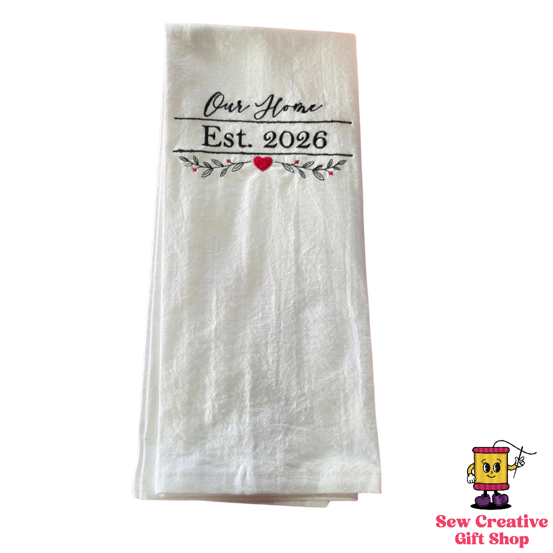 Our Home Est. 2026 Embroidered Kitchen Towel