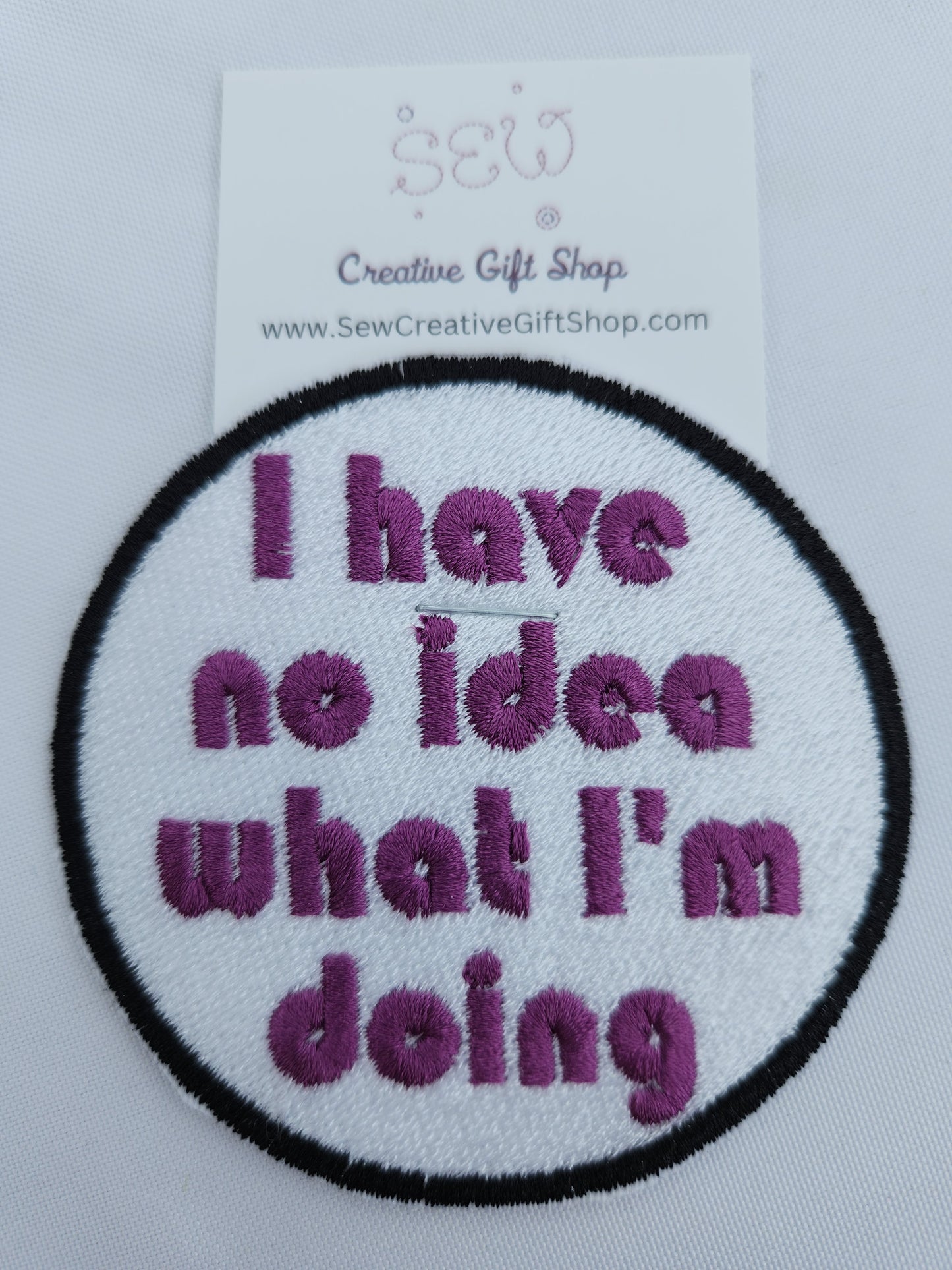 I have no idea what I'm doing embroidered iron-on patch