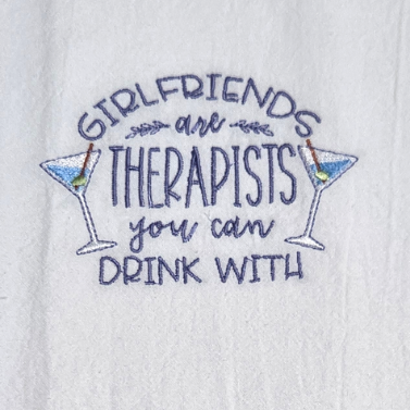 Girlfriends are Therapists you can Drink With