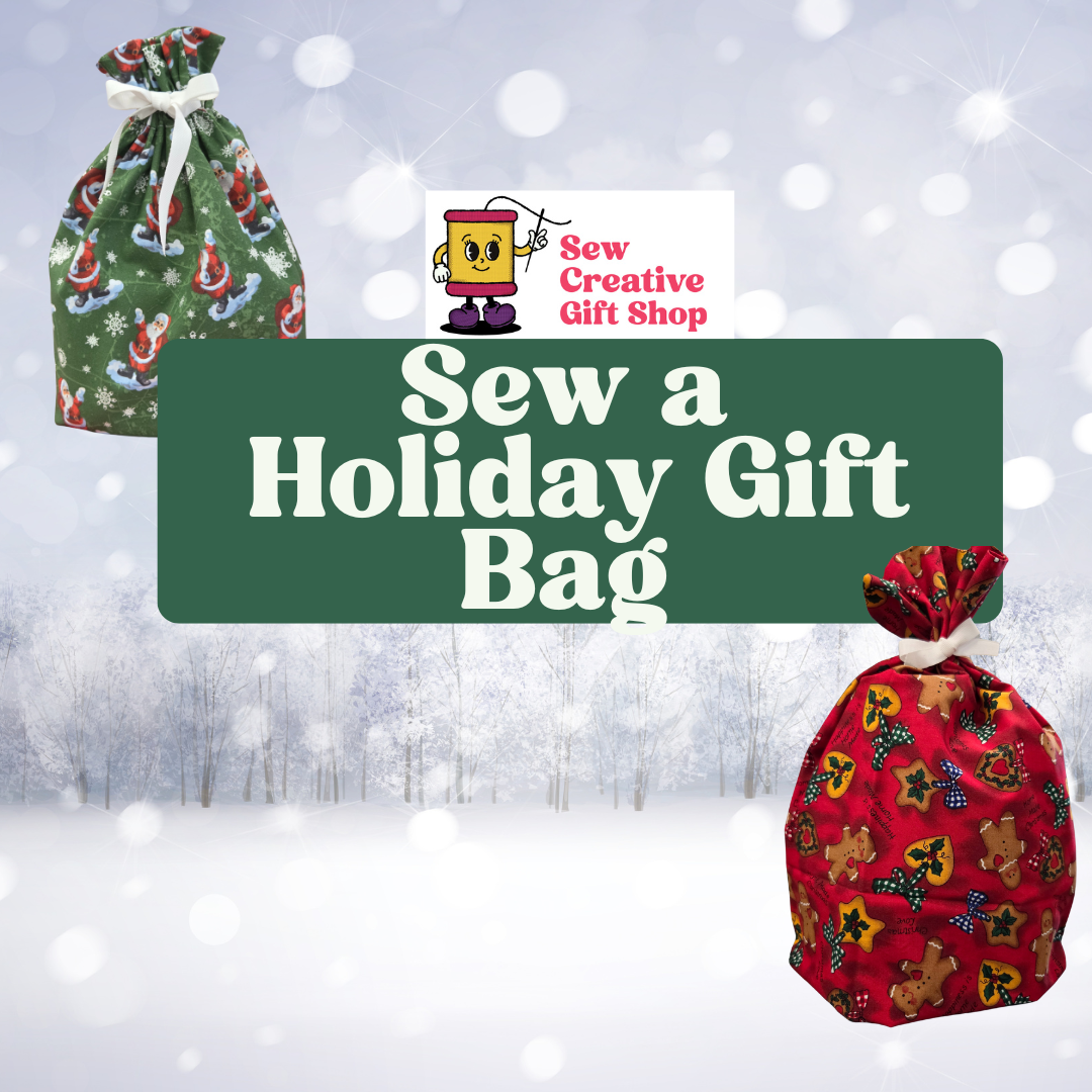 Sew a Holiday Gift Bag Sewing Workshop
