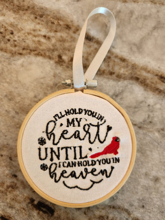 Cardinal Embroidered Ornament - I'll hold you in my heart until I can hold you in heaven