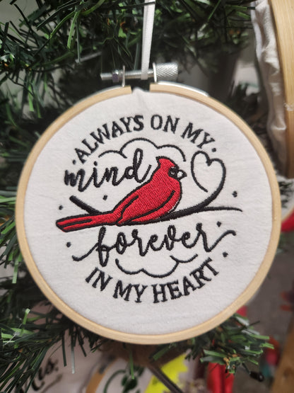 Cardinal Embroidered Ornament - Always on my mind forever in my heart