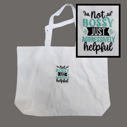 Tote Bag - Not Bossy Just Aggressively Helpful