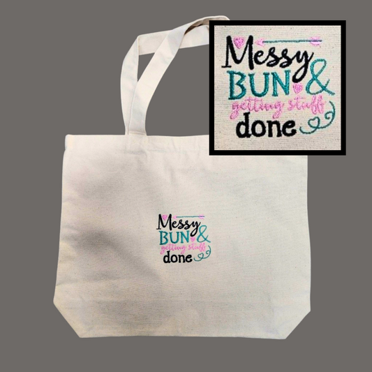 Messy bun & Getting stuff done Tote Bag