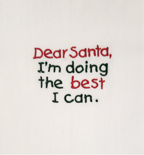 Dear Santa I'm doing the best I can Embroidered Towel