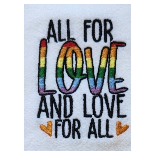 All for Love and Love for All Embroidered Towel