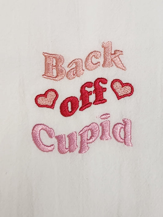 Back off Cupid Embroidered Towel