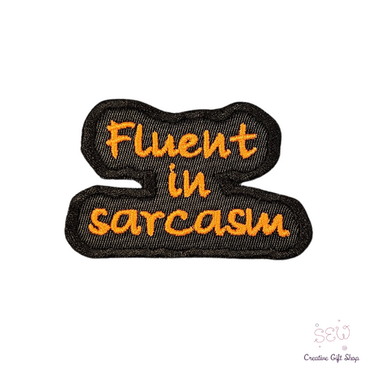 Fluent in sarcasm Embroidered Iron-on Patch