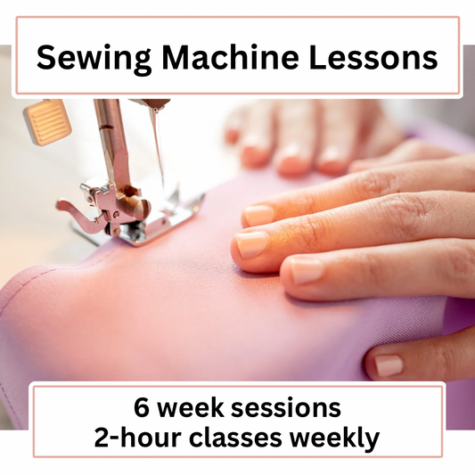 Sewing Classes - 6 week sessions for Adults