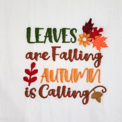 Leaves are falling, autumn is calling Embroidered Towel