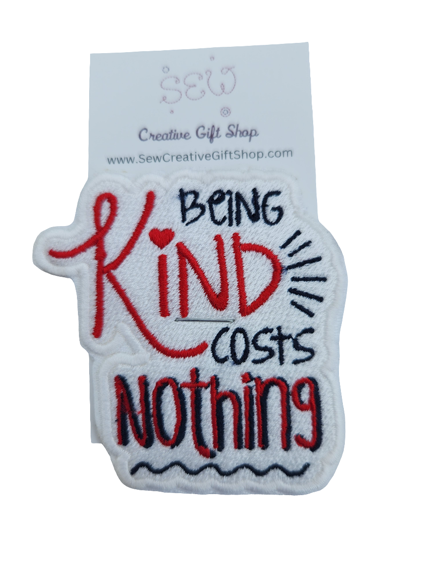 Being kind costs nothing embroidered iron-on patch