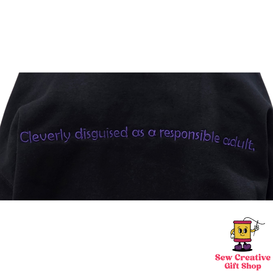 Cleverly disguised as a responsible adult Halloween Embroidered Adult Sweatshirt