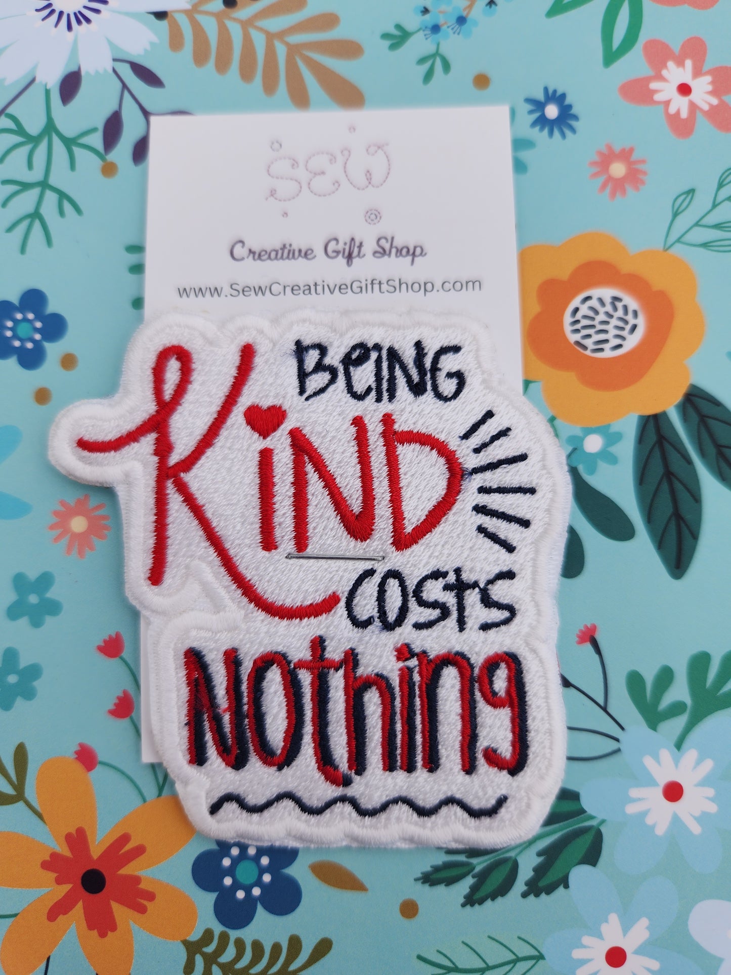 Being kind costs nothing embroidered iron-on patch