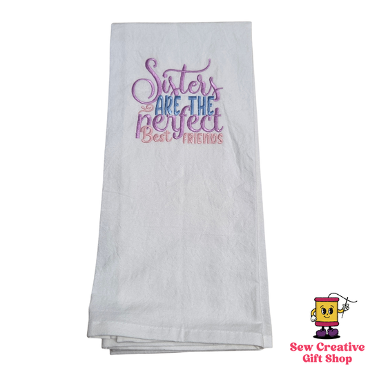 Sisters are the perfect best friends - Embroidered kitchen towel